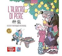 L'albero di pere. Testo cinese a fronte. Ediz. illustrata