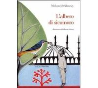 L'albero di sicomoro. Ediz. illustrata