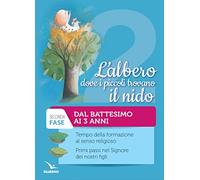 L'albero dove i piccoli trovano il nido. Tempo della formazione al senso religioso. Fase seconda. Con CD-ROM. Vol. 2