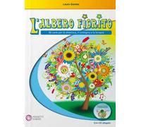 L'albero fiorito. Con CD Audio