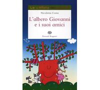 L'albero Giovanni e i suoi amici. Ediz. illustrata