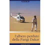 L'albero perduto della Parigi Dakar