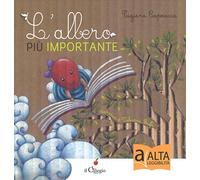 L'albero più importante. Ediz. a colori