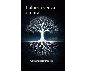 L'albero senza ombra