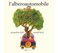L'alberoautomobile - Laval Arnaud