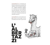 L'Albertazzi. Dizionario, grammatica, storie di slang bolognese in una variante