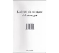 L'album da colorare del manager