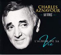 L'album de sa vie (50 titres)