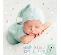 L'album dei miei primi tre anni