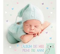 L'album dei miei primi tre anni