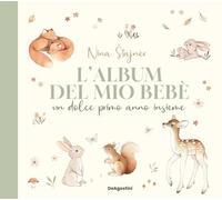 L'album del mio bebè. Un dolce primo anno insieme