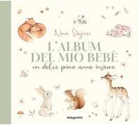 L'album del mio bebè. Un dolce primo anno insieme