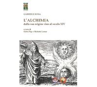 L'alchimia dalla sua origine sino al secolo XIV
