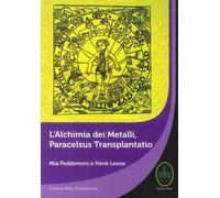 L'Alchimia dei Metalli, Paracelsus Transplantatio - [Ester]