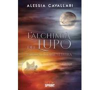 L'alchimia del lupo. Nulla è come sembra