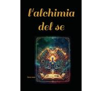 l'alchimia del se