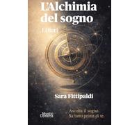 L'Alchimia del Sogno: I diari