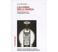 L'alchimia della marca. Fenomenologia di un moltiplicatore di valore