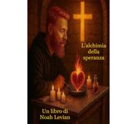 L'Alchimia della Speranza