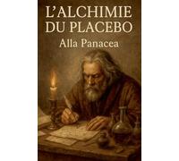 L'Alchimie du Placebo