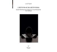 L'alchimie et les alchimistes