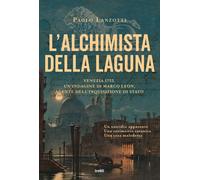 L'alchimista della laguna [Paperback] [Apr 19, 2024] Lanzotti, Paolo