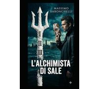 L'ALCHIMISTA DI SALE