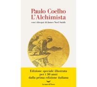 L'alchimista. Ediz. illustrata - Coelho Paulo