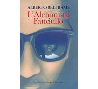 L'alchimista fanciullo [Paperback] [Nov 21, 2025] Beltrame, Alberto and Pritelli