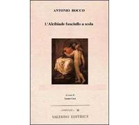 L'Alcibiade fanciullo a scola