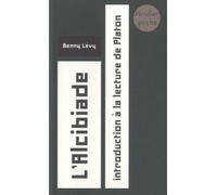 L'Alcibiade: Introduction à la lecture de Platon: 0000