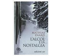 L' alcol e la nostalgia