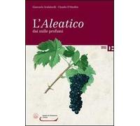 L'Aleatico dai mille profumi