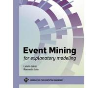 Laleh Jalali Ramesh Jai Event Mining for Explanatory Modelin (Copertina rigida)