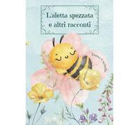 L'aletta spezzata e altri racconti