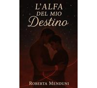 L'alfa del mio destino
