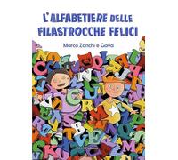 Alfabetiere Delle Filastrocche Felici. Ediz. Blue - Marco Zanchi - 2021