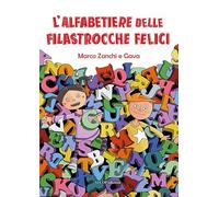 L'alfabetiere delle filastrocche felici. Ediz. rossa