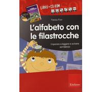 L'alfabeto con le filastrocche. Imparare a leggere e scrivere sorridendo. CD-ROM. Con libro