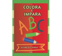 L'Alfabeto da Colorare - Colora e Impara di Doda: Imparare l'alfabeto divertendosi, con 78 disegni da colorare per bambini dai 3 anni in su