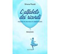 L'Alfabeto Dei Ricordi. Viaggio In Una Realtà Dimenticata - - 2024