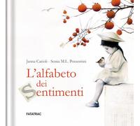 L'alfabeto dei sentimenti. Ediz. a colori