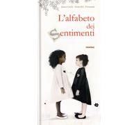 L'alfabeto dei sentimenti. Ediz. a colori - Carioli Janna