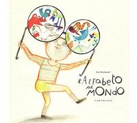 L'alfabeto del mondo. Ediz. illustrata