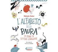 L'alfabeto della paura. 21 storie di lettere coraggiose