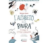 L'alfabeto della paura. 21 storie di lettere coraggiose