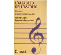 L'alfabeto dell'ascolto. Elementi di grammatica musicale