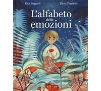 L' alfabeto delle emozioni. Ediz. a colori
