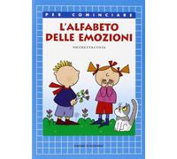 L'alfabeto delle emozioni. Ediz. illustrata