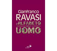 L'alfabeto dell'uomo - Ravasi Gianfranco